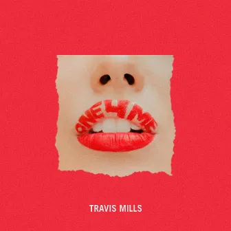 One4Me by Travis Mills