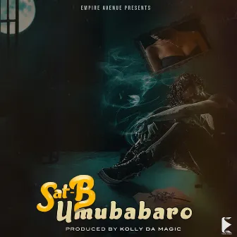 Umubabaro by Sat-B