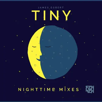 Tiny: Nighttime Mixes by James Egbert