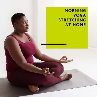 Morning Yoga Stretching at Home: Positive Affirmations & Energy Balance by Hatha Yoga Music Zone