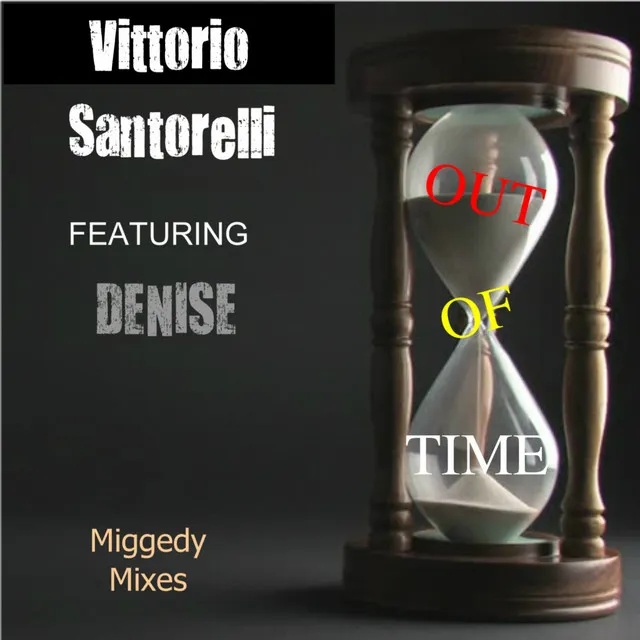 Out Of Time (Miggedy Mixes) - Miggedy's Mellow Deep Vocal Retouch