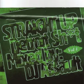 Straight up Detroit Sh*T, Vol. 4. by DJ Assault