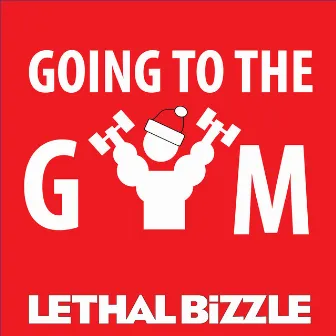 Going to the Gym by Lethal Bizzle