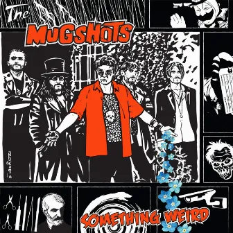 Something Weird by The Mugshots