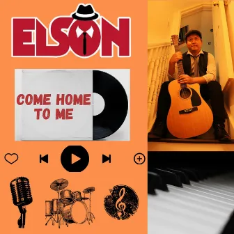 Come Home To Me by Elson