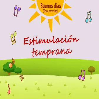 Buenos Días (Good Morning) by Estimulación Temprana