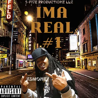 Ima Real #1 by K$Money