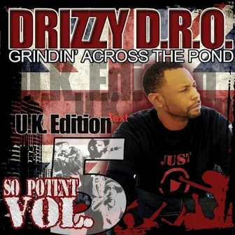 So Potent Volume 5: U.K Edition by Drizzy D.R.O