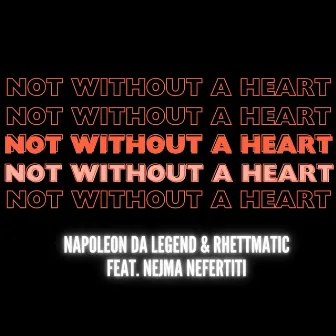 Not Without A Heart by DJ Rhettmatic