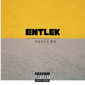 Entlek by Peace XV