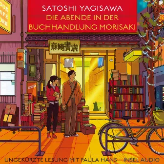 Die Abende in der Buchhandlung Morisaki [Bücherliebe in Tokio, Band 2 (Ungekürzt)] by Satoshi Yagisawa