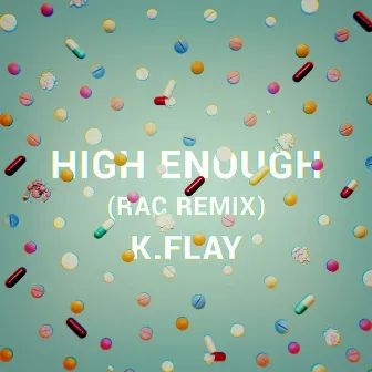 High Enough (RAC Remix) by K.Flay