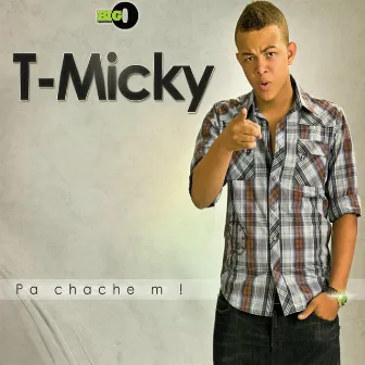 Pa chache m by T-Micky