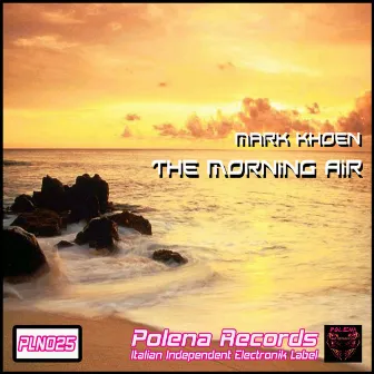 The Morning Air by Mark Khoen