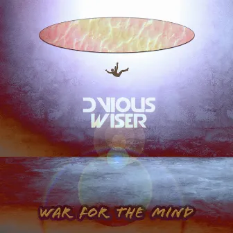 War for the Mind by Dvious Wiser