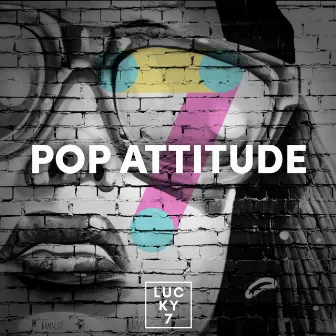 Pop Attitude by Lee Turner