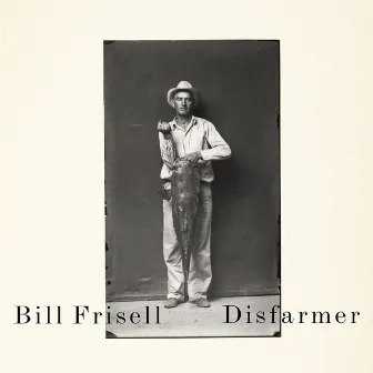 Disfarmer (Standard) by Bill Frisell