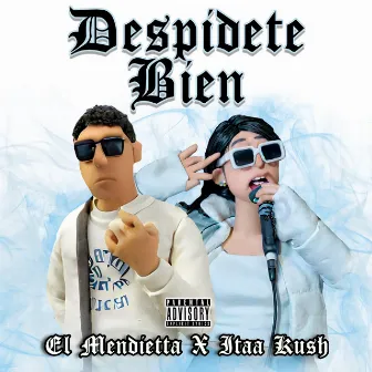 DESPIDETE BIEN by 