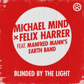 Blinded by the Light by Michael Mind