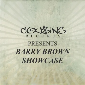 Cousins Records Presents Barry Brown Showcase by Barry Brown