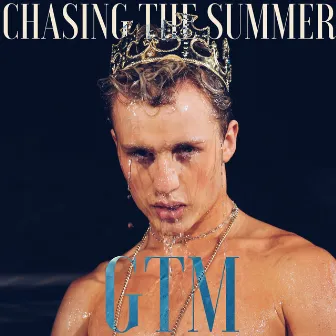 Chasing the Summer by GTM