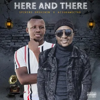 Here & There by Aisuka We Cthe