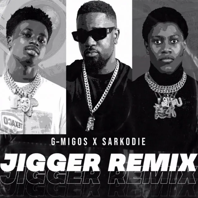 Jigger Remix (feat. Sarkodie)