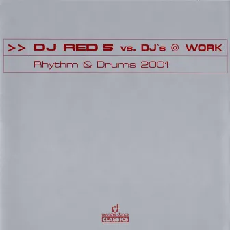 Rhythm & Drums 2001 by DJs@Work