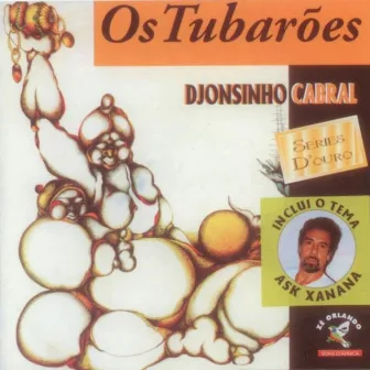 Djonsinho Cabral by Os Tubarões