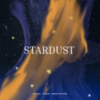 Stardust by Tom Will