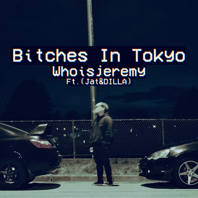 Bitches In Tokyo