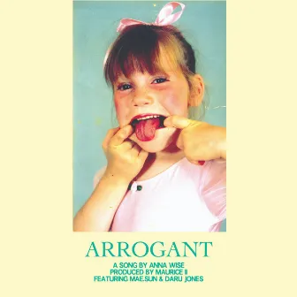 arrogant by Anna Wise