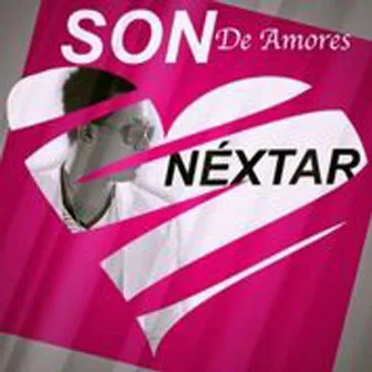 Son de Amores - Single by Nextar