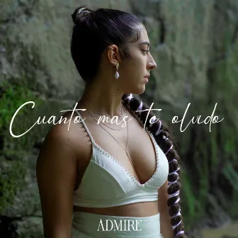 Cuanto Más Te Olvido by Admire