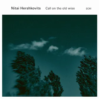 Call On The Old Wise by Nitai Hershkovits