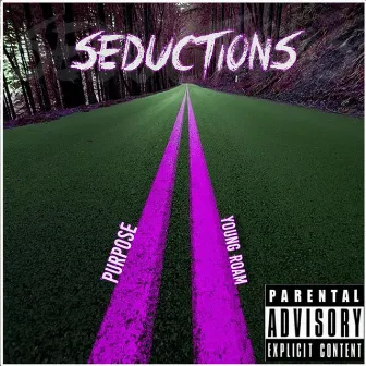 Seductions by Purpose