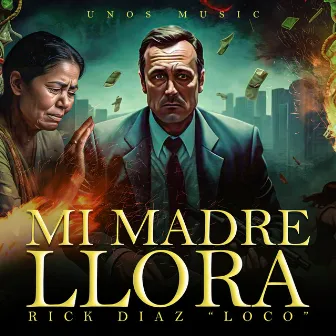 MI MADRE LLORA by Rick diaz loco