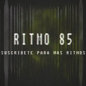 RITMO 85 _INSTRUMENTAL _ARH by Arhritmos