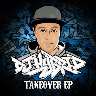 Takeover by DJ Hybrid