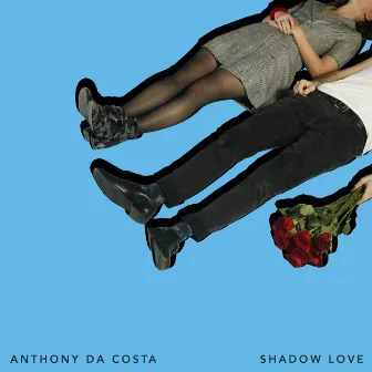 Shadow Love by Anthony da Costa