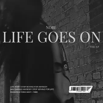 Life Goes On by Nobi