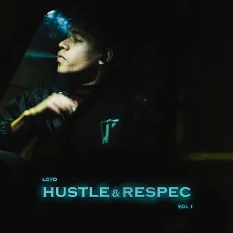 Hustle & Respec vol 1 by Loto