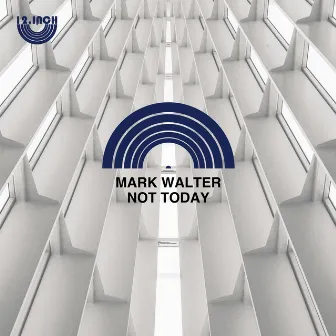 Not Today by Mark Walter