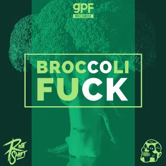 Broccoli Fuck by GPF