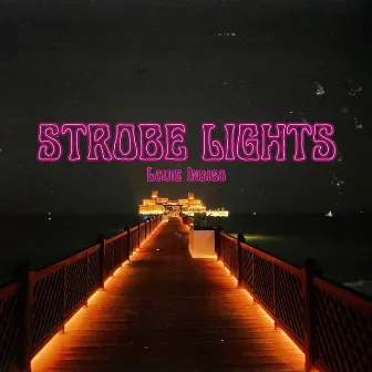 Strobe Lights by Louie Indigo