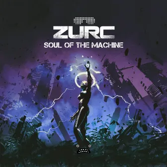 Soul Of The Machine by ZURC