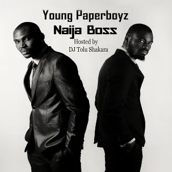 Naija Boss by Young Paperboyz