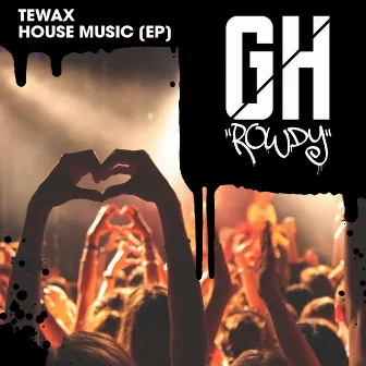 House Music by Tewax