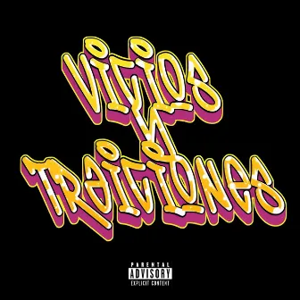 Vicios y Traiciones by YVNG BOLO