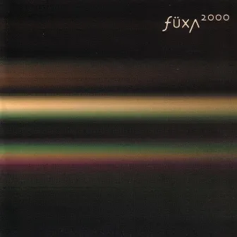 Füxa2000 by Füxa